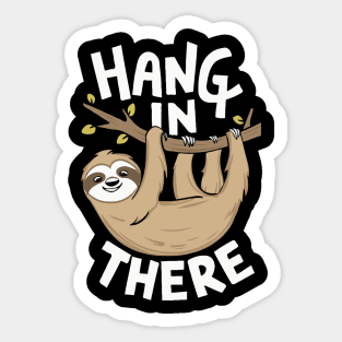 Hang In There, Cute Sloth Sticker